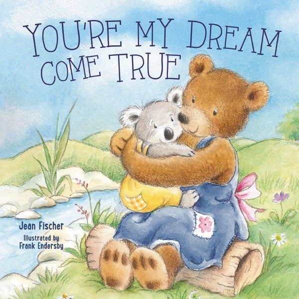 You're My Dream Come True Book