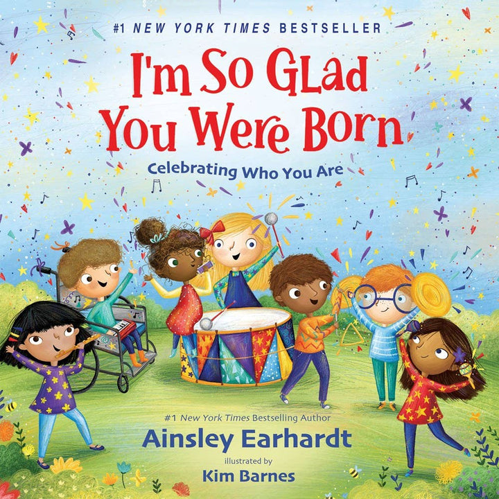 I'm So Glad You Were Born : Celebrating Who You Are Book