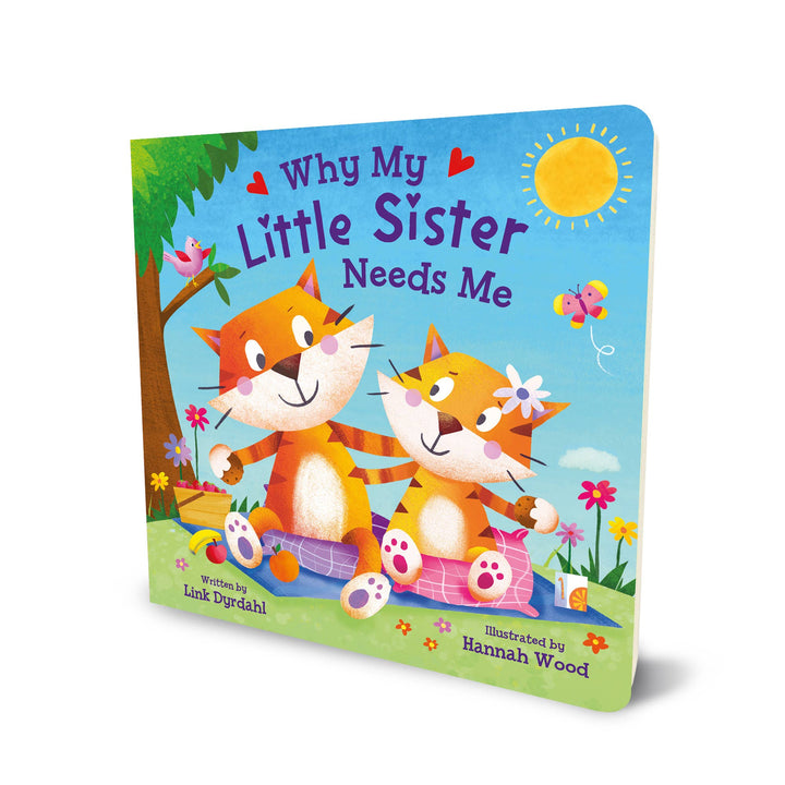 Why My Little Sister Needs Me Board Book